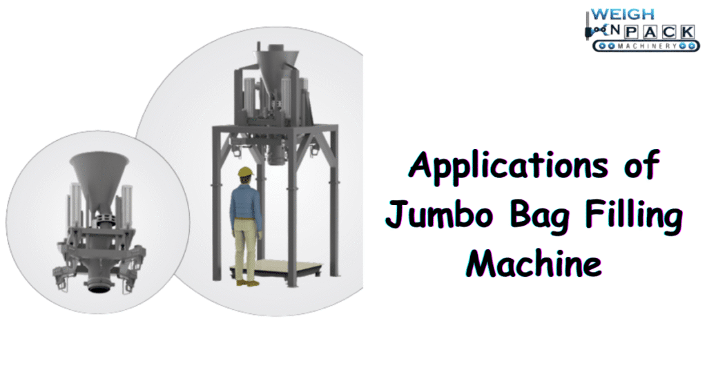 Applications of Jumbo Bag Filling Machine