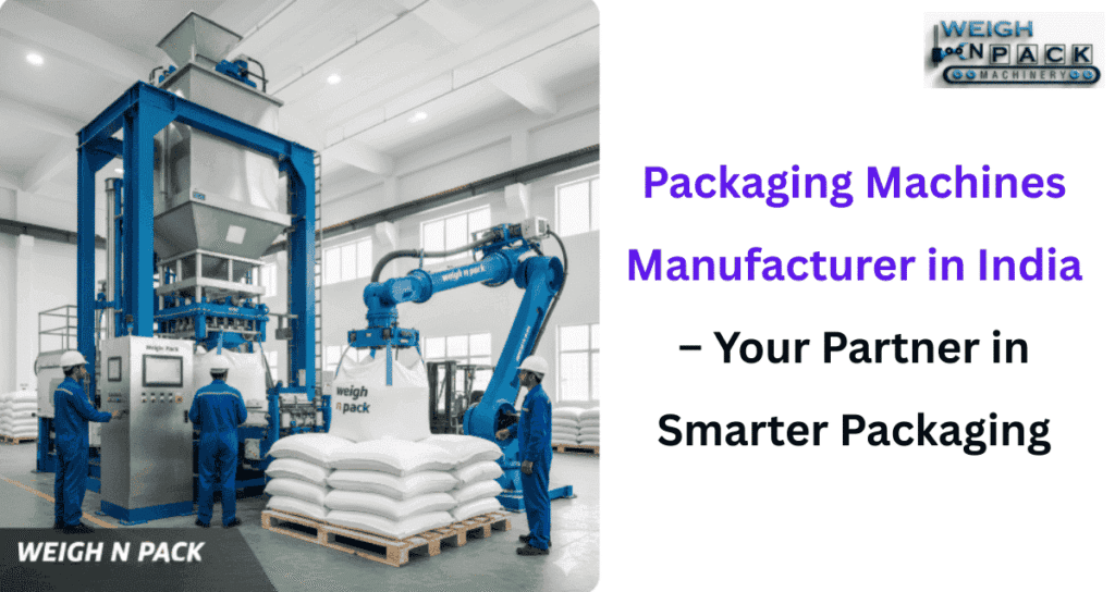 Packaging Machines Manufacturer in India