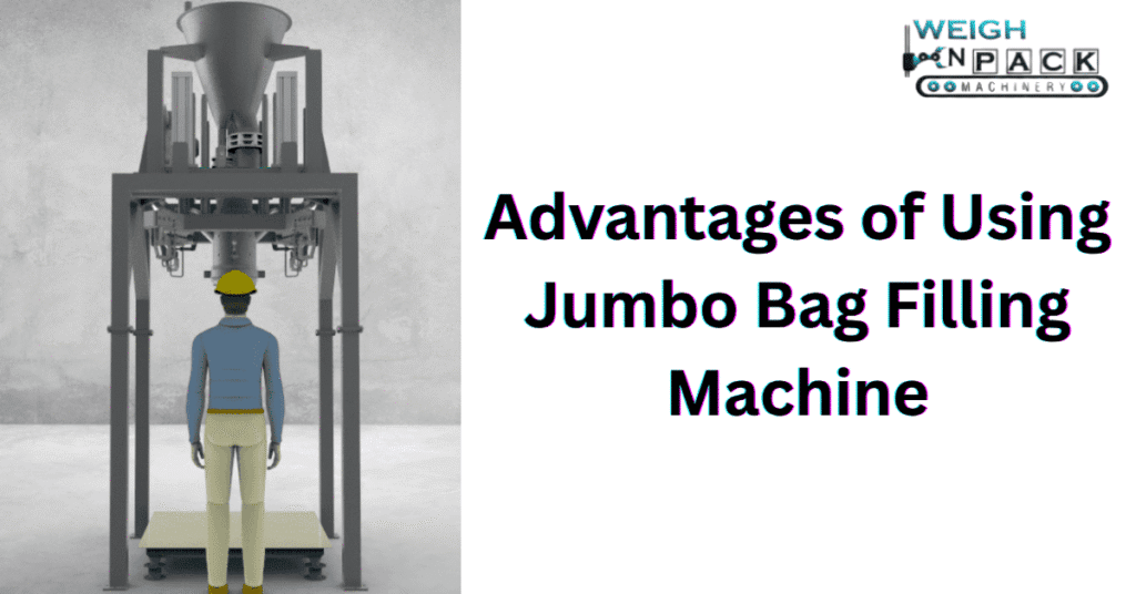 Advantages of Using Jumbo Bag Filling Machine